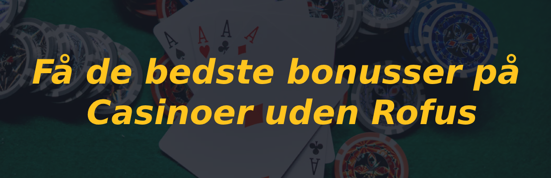 Casino uden om Rofus